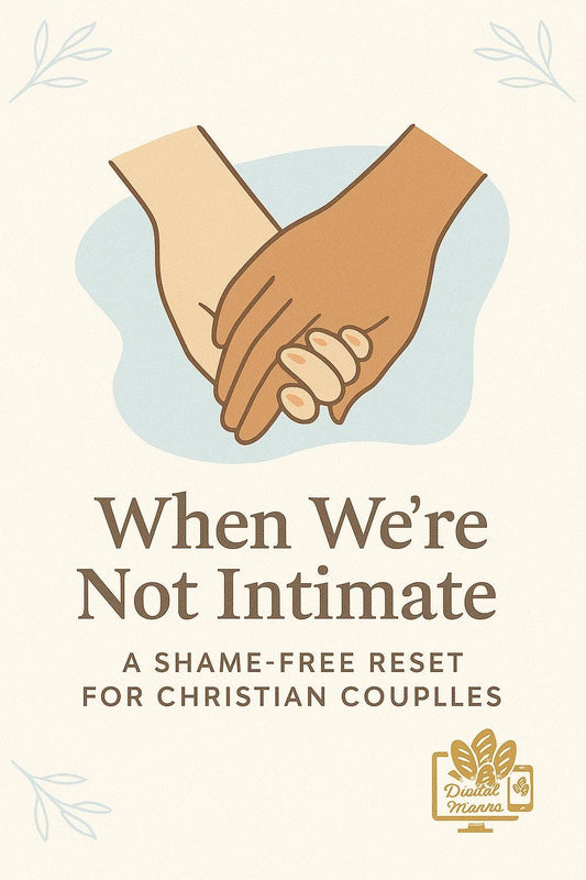 BONUS GUIDE 1: “When Were Not Intimate  A Shame-Free Intimacy Reset