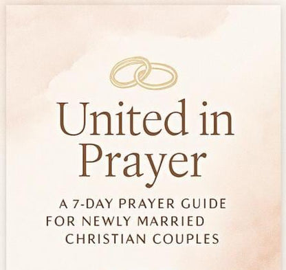 Ignite Your Marriage: A 7-Day Prayer Guide for Couples